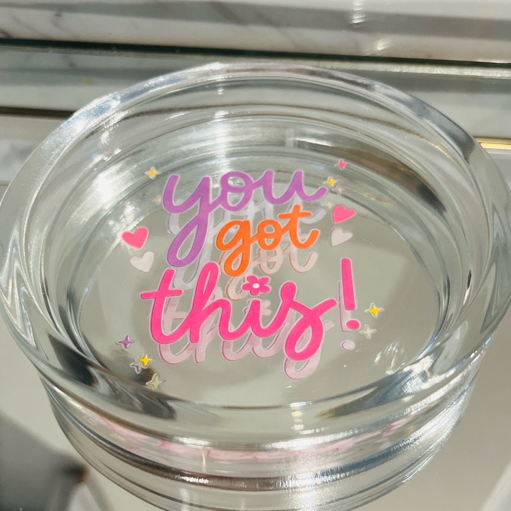 💕 You Got This! 💕Clear Glass Trinket Dish